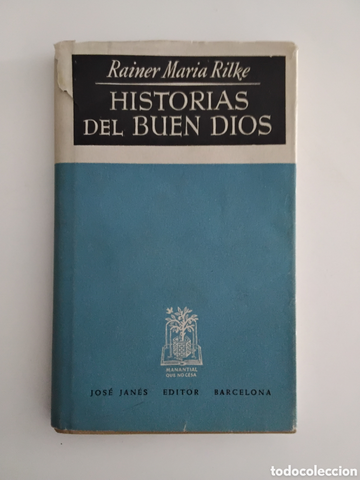 Libros de segunda mano: Rainer Maria Rilke &mdash; Historias del buen Dios &mdash; Jos&eacute; Jan&eacute;s Editor &mdash; 1948