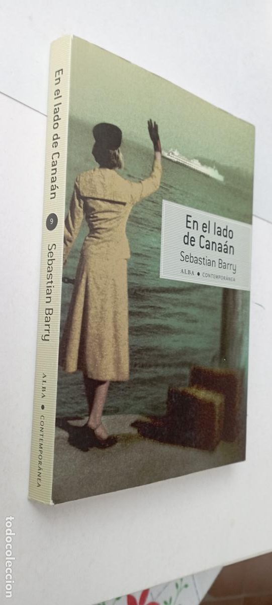 Livres d'occasion: PLI - EN EL LADO DE CANA&Aacute;N - SEBASTI&Aacute;N BARRY - 1&ordf; EDICI&Oacute;N 2013 ALBA EDITORIAL - LIBRO NUEVO