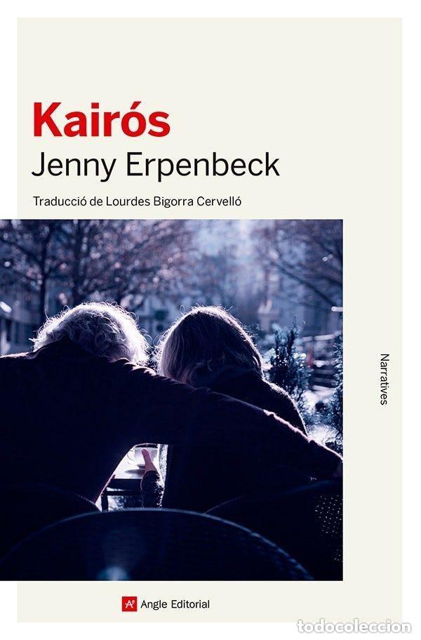 Libros de segunda mano: KAIR&Oacute;S. Jenny Erpenbeck. Angle.