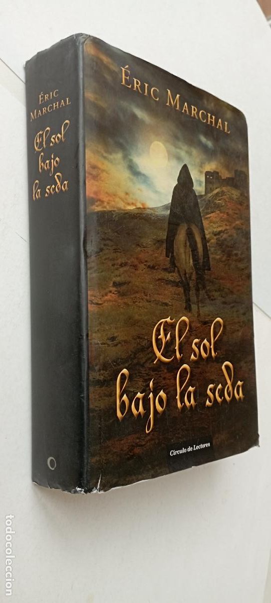 Libros de segunda mano: PLI - EL SOL BAJO LA SEDA - &Eacute;RIC MARCHAL - A&Ntilde;O 2014