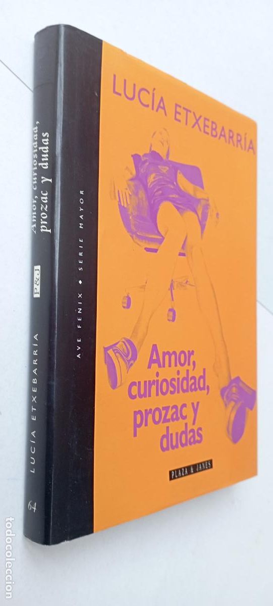Libros de segunda mano: PLI - AMOR, CURIOSIDAD, PROZAC Y DUDAS - LUC&Iacute;A ETXEBARR&Iacute;A - PLAZA & JAN&Eacute;S 1998 - MUY NUEVO