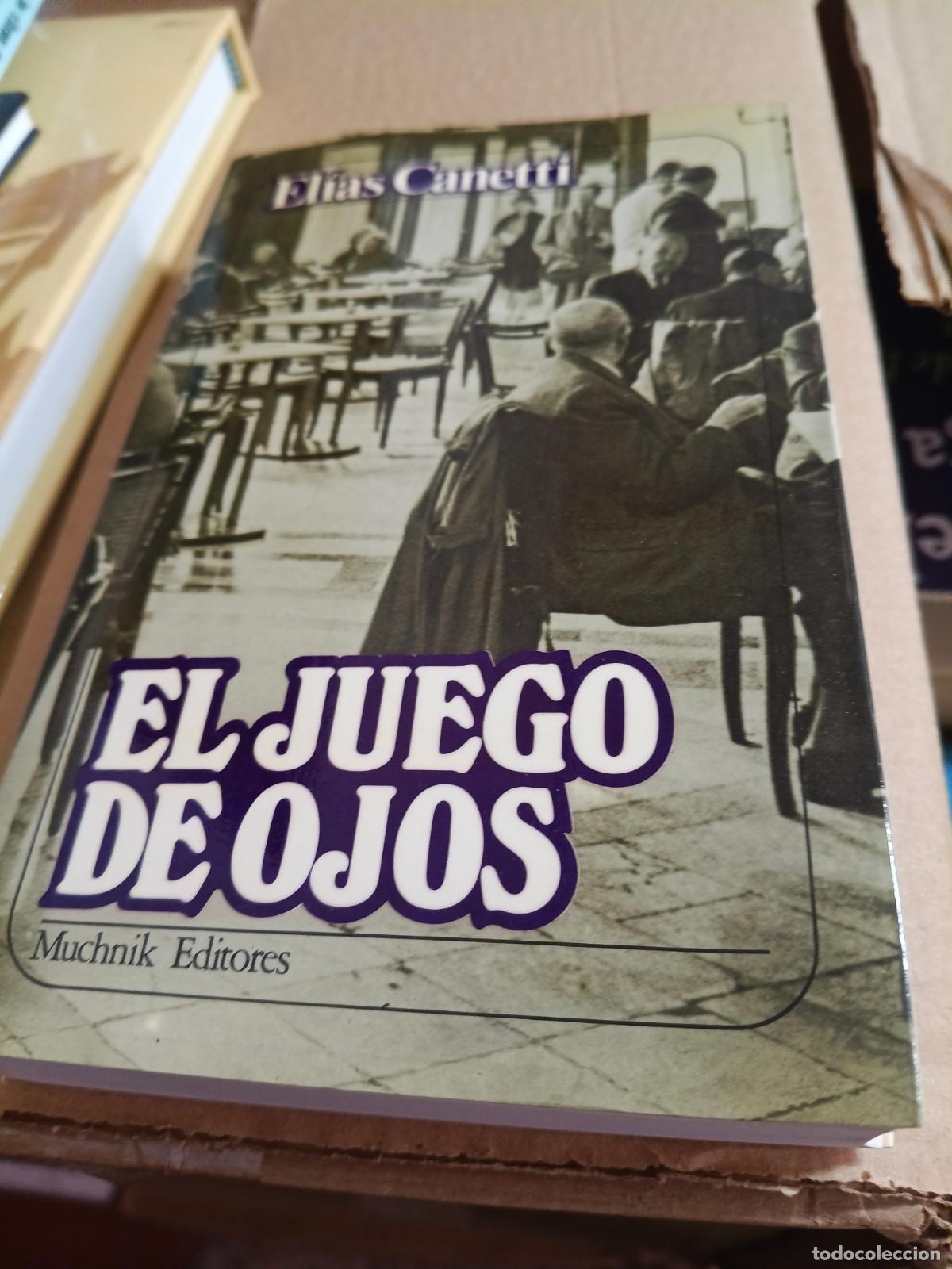 Libros de segunda mano: EL JUEGO DE OJOS. HISTORIA DE MI VIDA. ELIAS CANETTI. MUCHNIK EDITORES