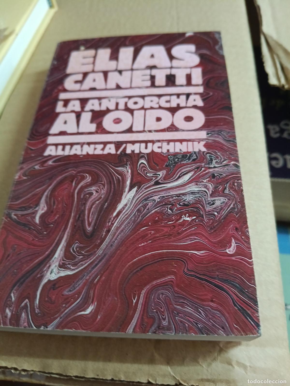 Libros de segunda mano: La antorcha al oido - Elias Canetti