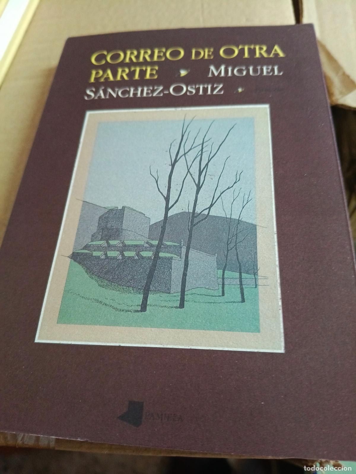 Libros de segunda mano: CORREO DE OTRA PARTE - SANCHEZ-OSTIZ, MIGUEL