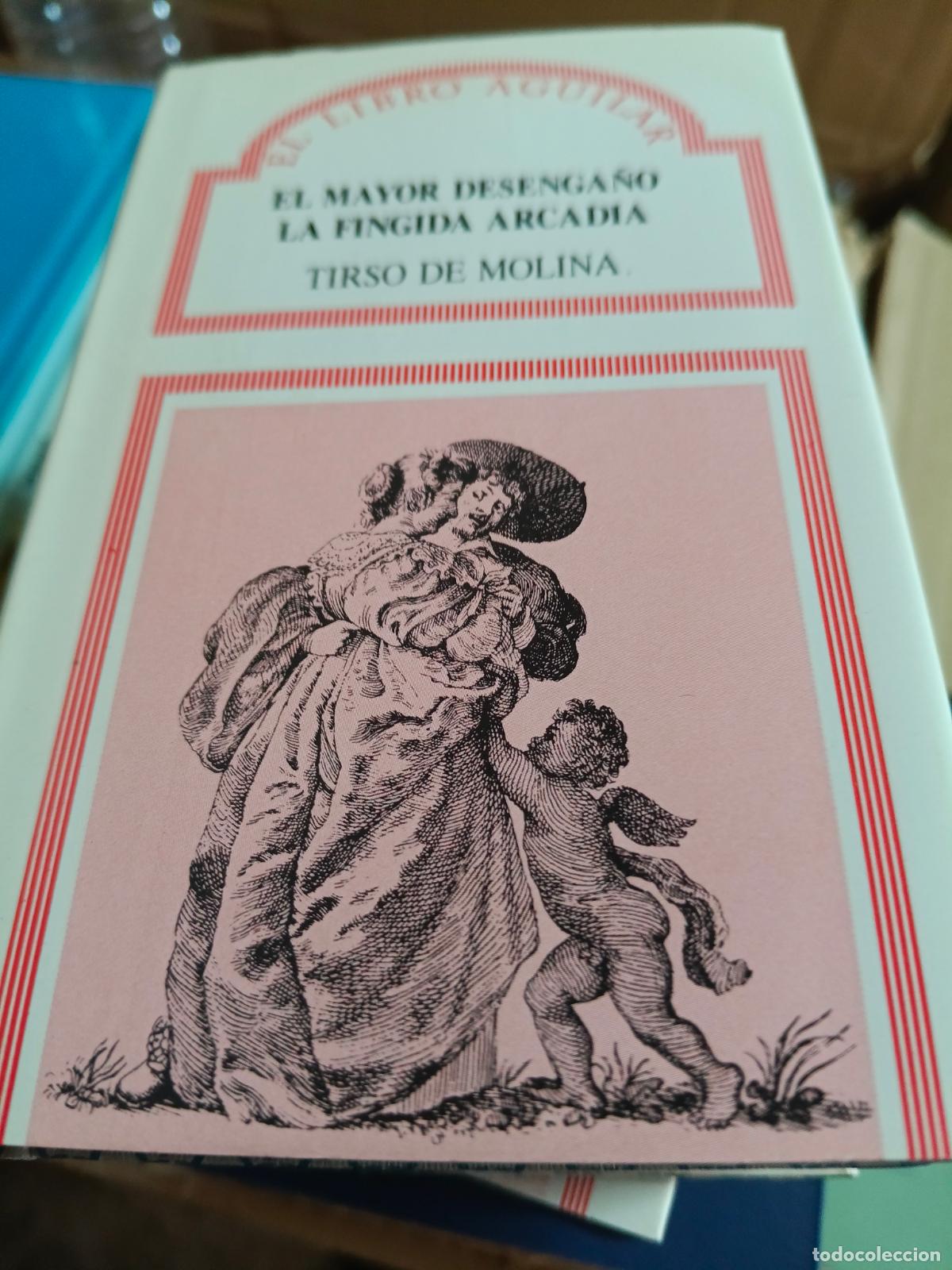 Libros de segunda mano: EL MAYOR DESENGA&Ntilde;O - LA FINGIDA ARCADIA, TIRSO DE MOLINA - LIBRO AGUILAR