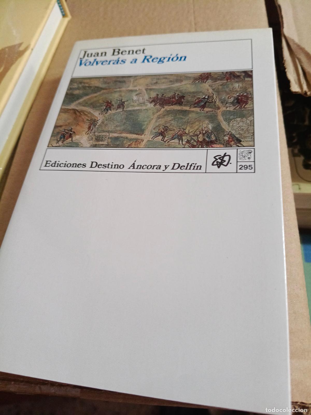 Libros de segunda mano: Volver&aacute;s a Regi&oacute;n - Juan Benet - Destino (Col. &Aacute;ncora y Delf&iacute;n)