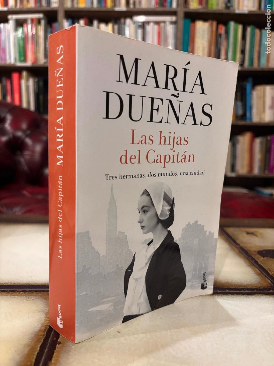 Libros de segunda mano: Las hijas del capit&aacute;n. Mar&iacute;a Due&ntilde;as. PEDIDO M&Iacute;NIMO 5&euro;