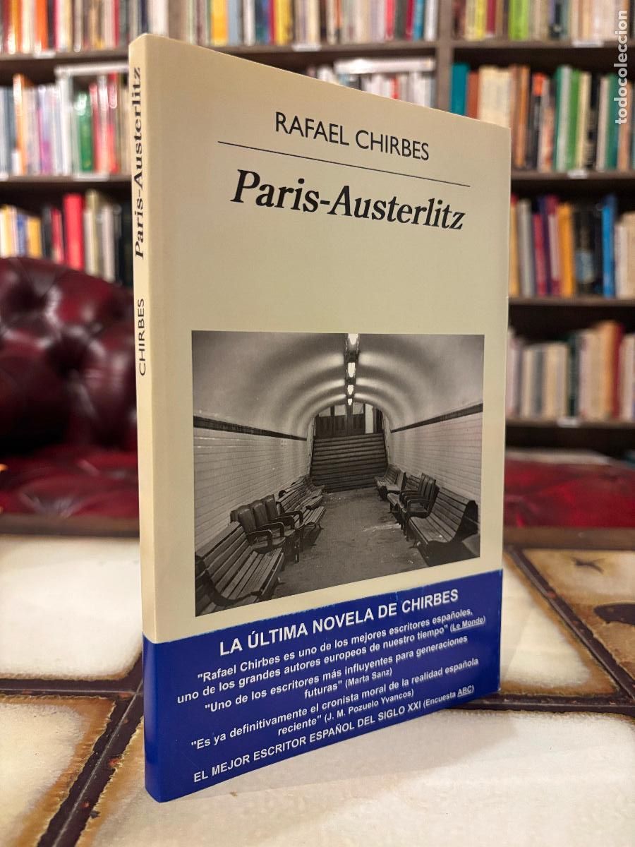 Libros de segunda mano: Par&iacute;s-Austerlitz. Rafael Chirbes.