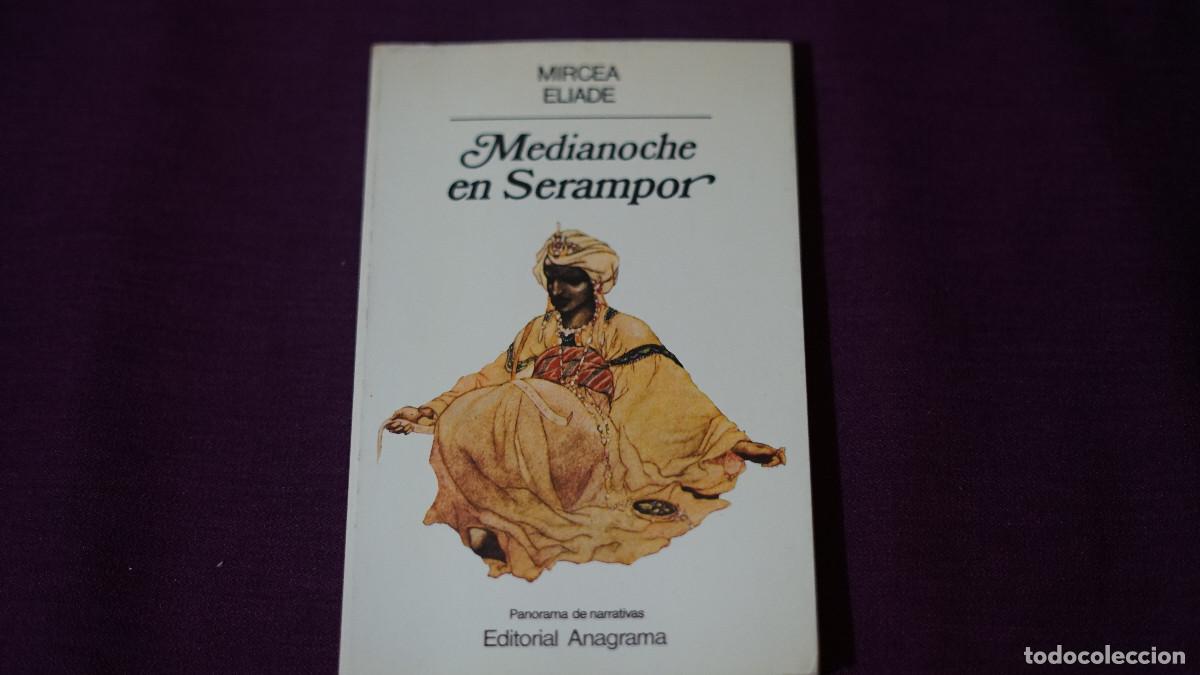 Second hand books: Mircea Eliade - Medianoche en Seriampor - Anagrama 1981