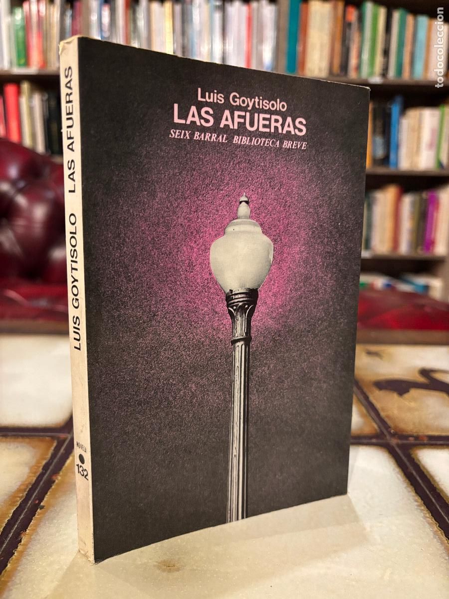 Libros de segunda mano: Las afueras. Luis Goytisolo. PEDIDO M&Iacute;NIMO 5&euro;