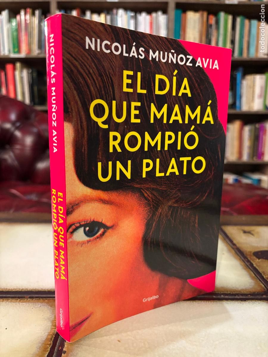 Libros de segunda mano: El d&iacute;a que mam&aacute; rompi&oacute; un plato. Nicol&aacute;s Mu&ntilde;oz Avia.