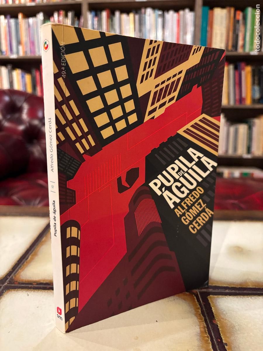 Libros de segunda mano: Pupila de &aacute;guila. Alfredo G&oacute;mez Cerd&aacute;. PEDIDO M&Iacute;NIMO 5&euro;