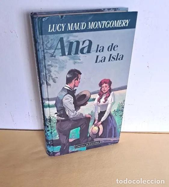 Libri di seconda mano: LUCY MAUD MONTGOMERY - ANA LA DE LA ISLA (LIBRO III) - CIRCULO DE LECTORES 1996