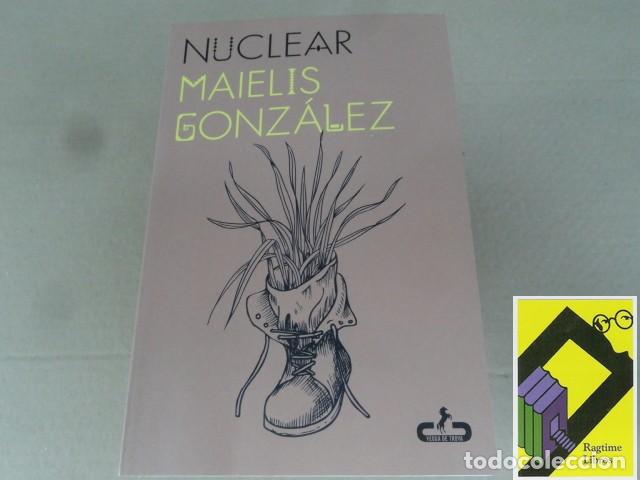 Libros de segunda mano: GONZALEZ, Maielis: Nuclear