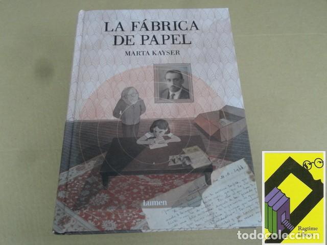 Second hand books: KAYSER, Marta: La f&aacute;brica de papel. Una investigaci&oacute;n familiar