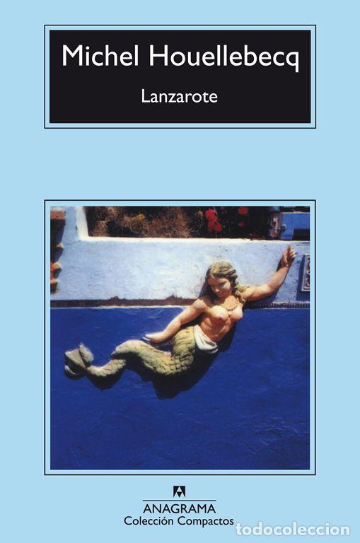 Libri di seconda mano: Lanzarote. - Houellebecq, Michel.