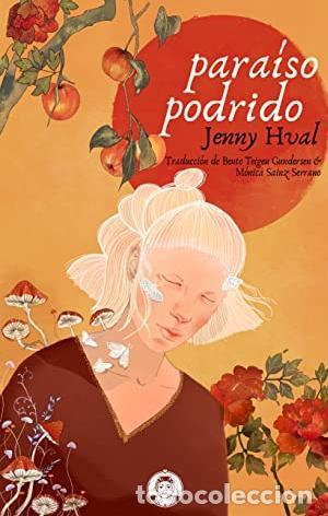Libros de segunda mano: Para&iacute;so podrido. - Hval, Jenny.