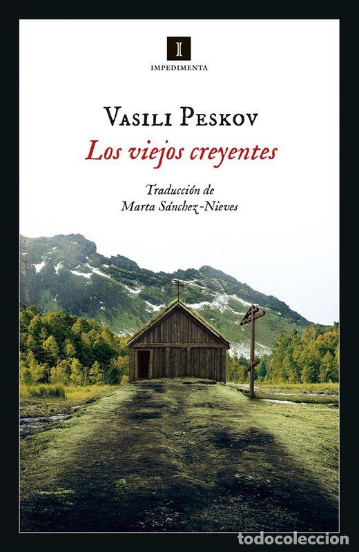 Libros de segunda mano: Los viejos creyentes. Perdidos en la taiga. - Peskov, Vasili.