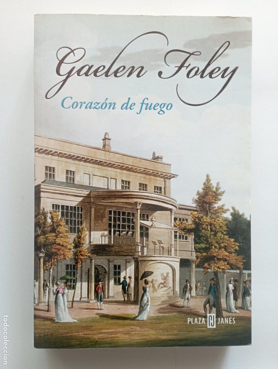 Libros de segunda mano: PLI - CORAZ&Oacute;N DE FUEGO - GAELEN FOLEY - 1&ordf; EDICI&Oacute;N 2005 - LIBRO COMO NUEVO - PLAZA & JAN&Eacute;S