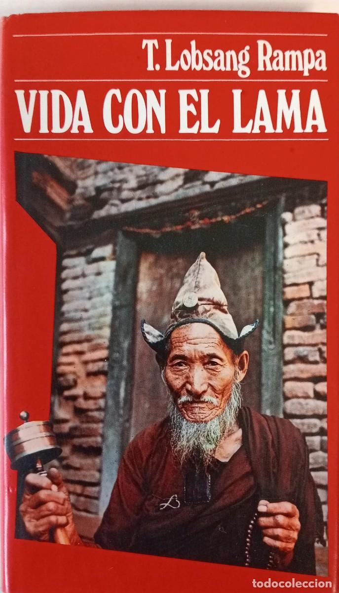 Libros de segunda mano: T. LOBSANG RAMPA - VIDA CON EL LAMA - EDICIONES MUNDO ACTUAL 1982