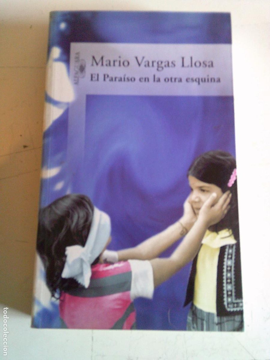 Libros de segunda mano: El para&iacute;so de la otra esquina Mario Vargas Llosa