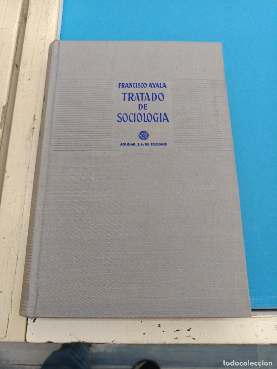 Libros de segunda mano: TRATADO DE SOCIOLOGIA FRANCISCO AYALA EDICIONES AGUILAR