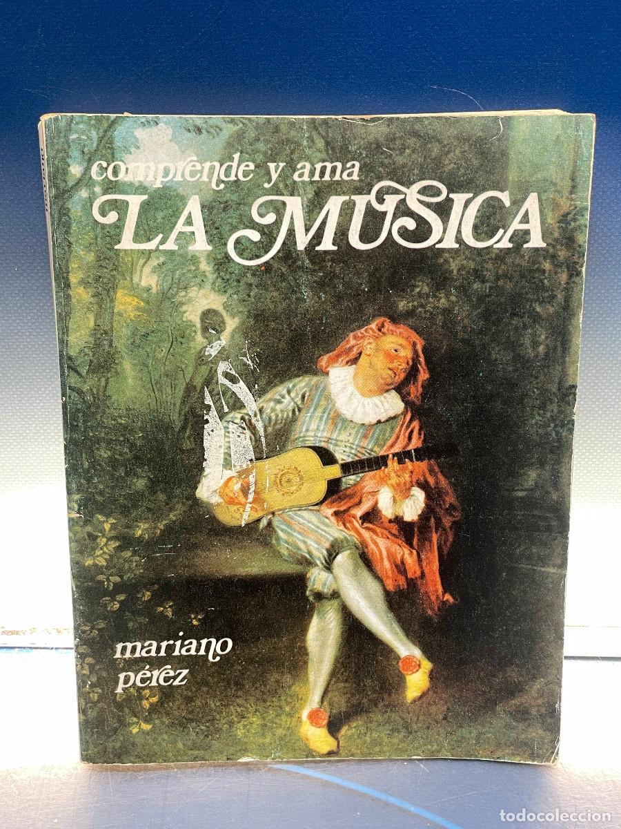 Libros de segunda mano: Libro, comprende y ama la musica