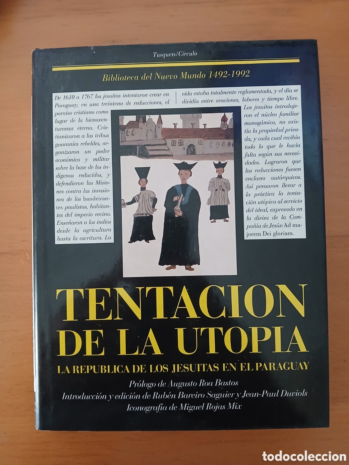 Libri di seconda mano: TENTACION DE LA UTOPIA. LA REPUBLICA DE LOS JESUITAS EN EL PARAGUAY - RUBEN BAREIRO SAGUIER / JEAN P