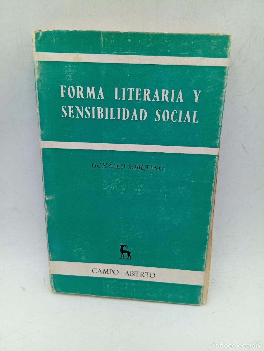 Libros de segunda mano: FORMA LITERARIA Y SENSIBILIDAD SOCIAL. GONZALO SOBEJANO. EDITORIAL GREDOS. 1967. PAGS : 240.