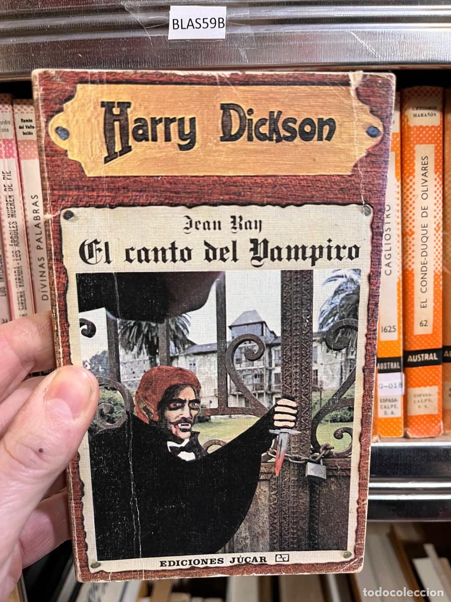 Libros de segunda mano: BLAS59B Harry Dickson - El canto del Vampiro