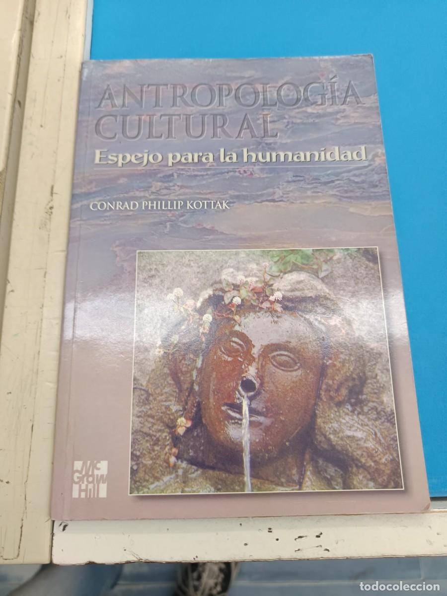Libros de segunda mano: ANTROPOLOGIA CULTURAL ESPEJO PARA LA HUMANIDAD CONRAD PHILLIP KOTTAK MCGRAWHILL