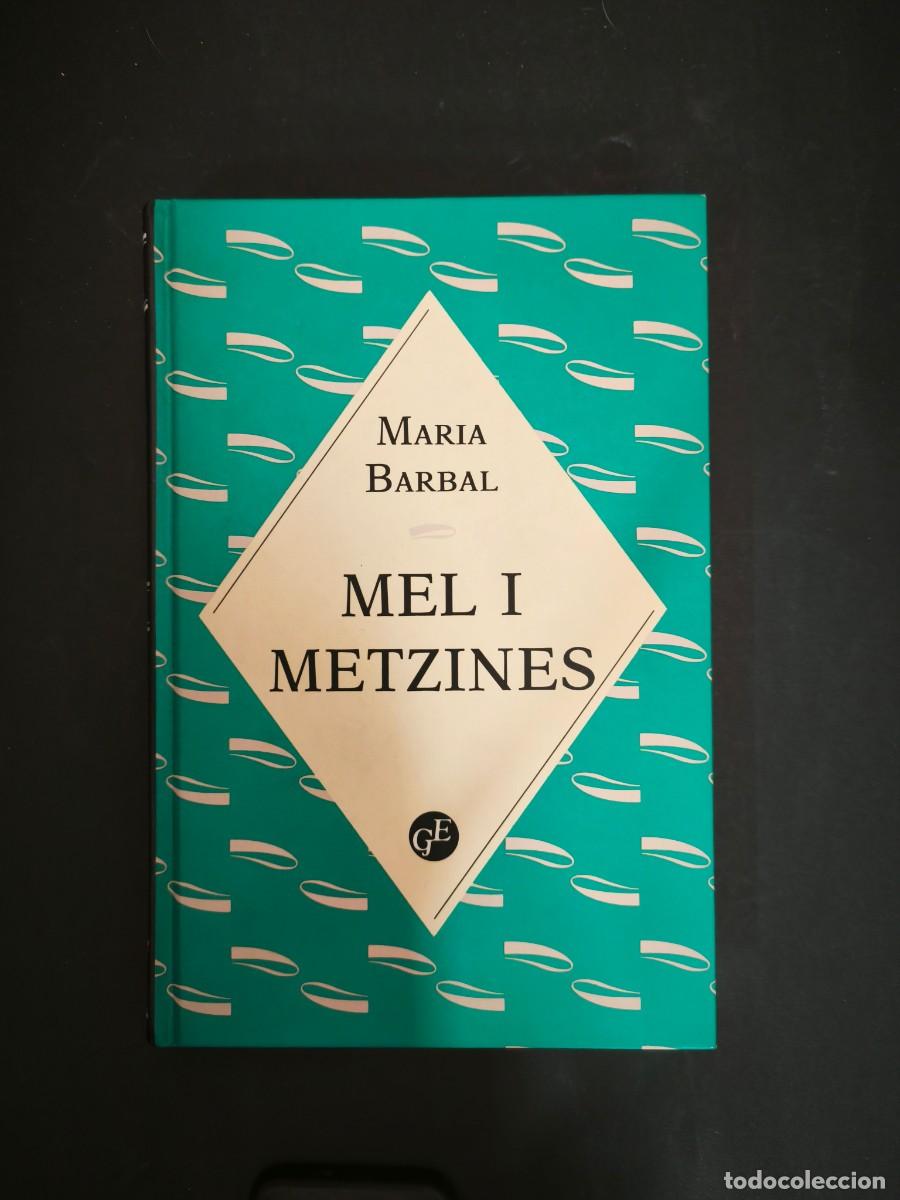 Libros de segunda mano: Mel i metzines - Maria Barbal
