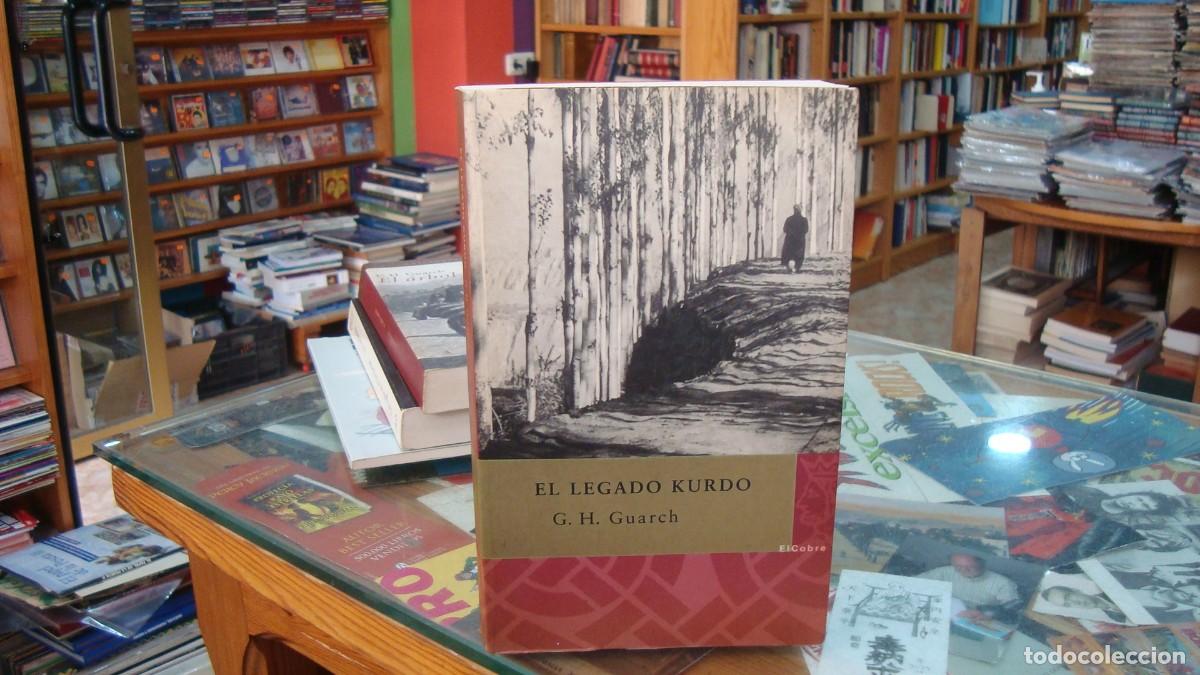 Libri di seconda mano: El Legado Kurdo. G. H. Guarch. Ed. El Cobre. Barcelona 2004 Almer&iacute;a