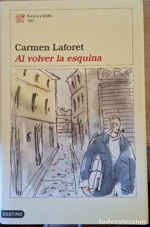 Libros de segunda mano: AL VOLVER LA ESQUINA. - LAFORET, Carmen.
