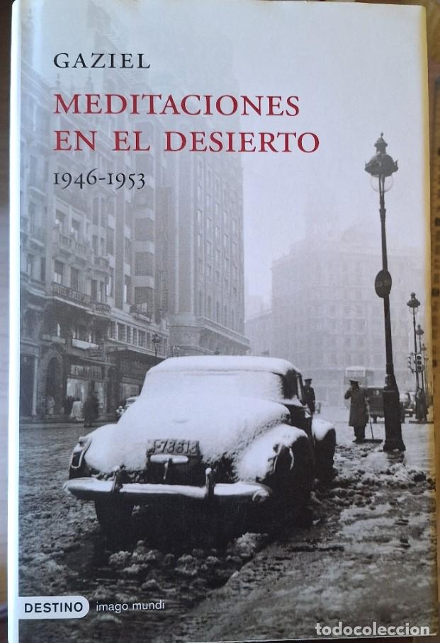Libros de segunda mano: MEDITACIONES EN EL DESIERTO 1946 - 1953. - GAZIEL.