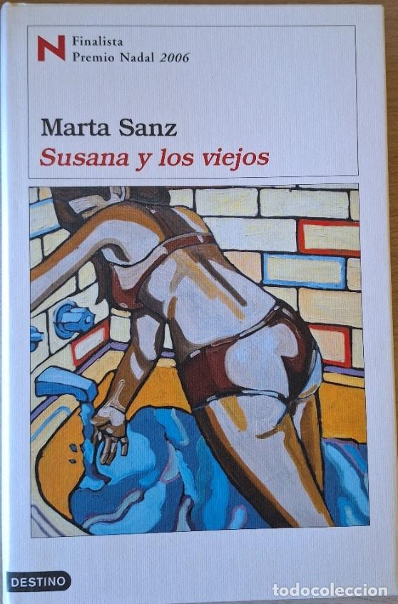 Libros de segunda mano: SUSANA Y LOS VIEJOS. - SANZ, Marta.