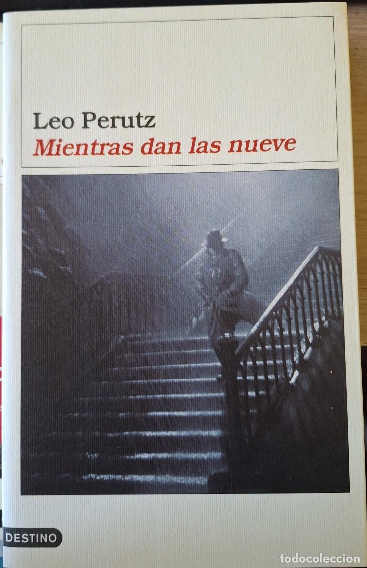 Libros de segunda mano: MIENTRAS DAN LAS LAS NUEVE. - PERUTZ, Leo.