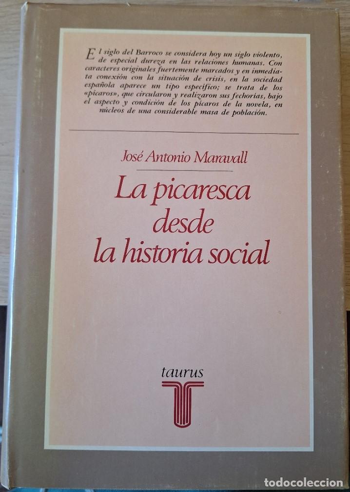 Libros de segunda mano: LA PICARESCA DESDE LA HISTORIA SOCIAL (SIGLOS XVI Y XVII). - MARAVALL, Jose Antonio.