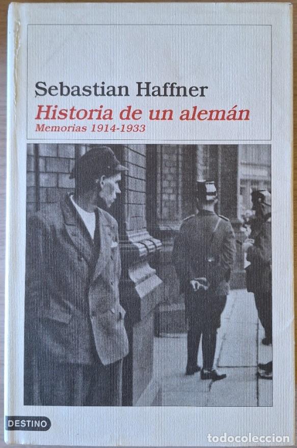 Libros de segunda mano: HISTORIA DE UN ALEMAN. MEMORIAS 1914 - 1933. - HAFFNER, Sebastian.