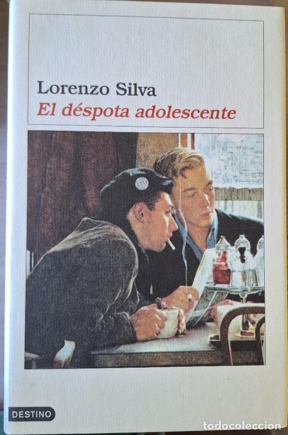 Libros de segunda mano: EL DESPOTA ADOLESCENTE. - SILVA, Lorenzo.