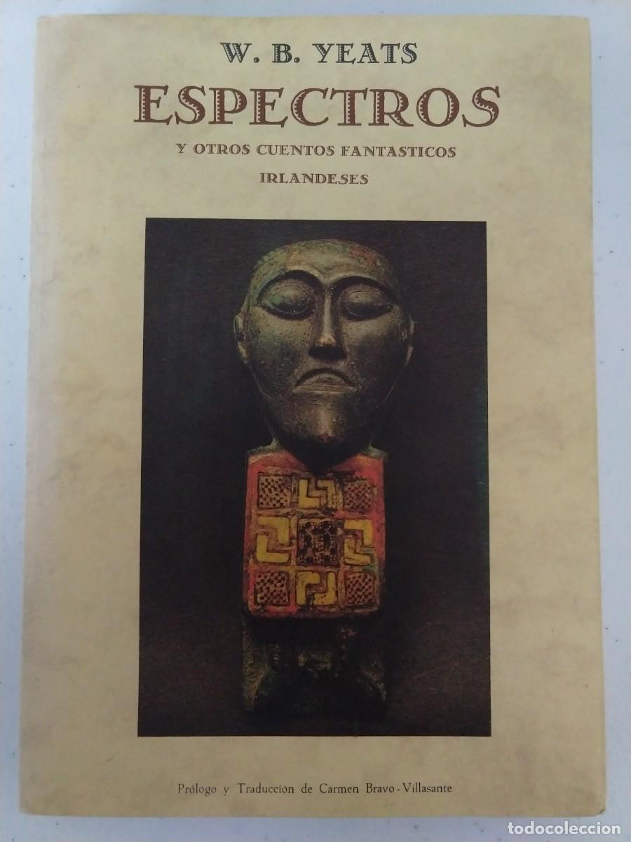 Libros de segunda mano: YEATS - Espectros y otros cuentos fant&aacute;sticos irlandeses