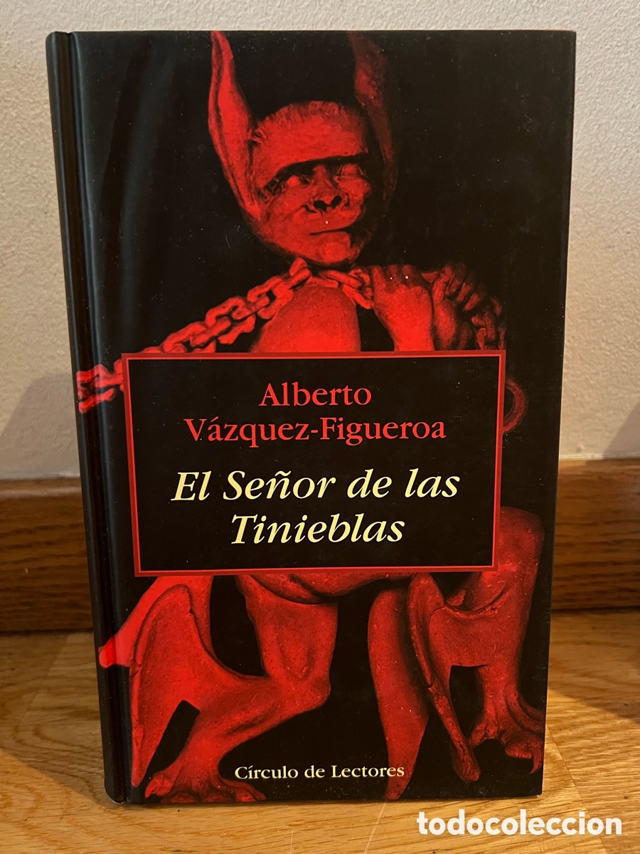 Libros de segunda mano: Alberto V&aacute;zquez-Figueroa El Se&ntilde;or de las Tinieblas
