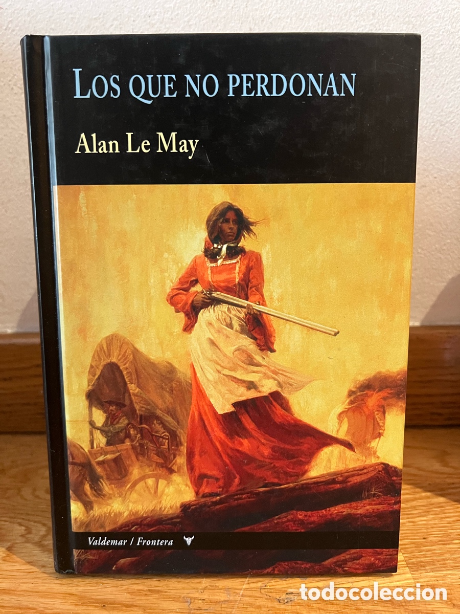 Libros de segunda mano: LOS QUE NO PERDONAN Alan Le May