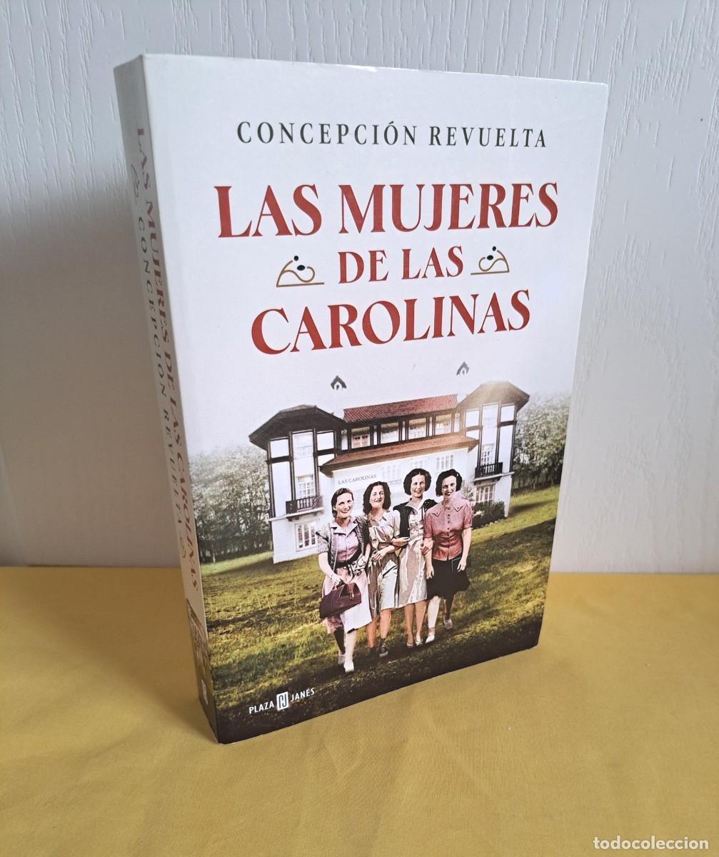 Libros de segunda mano: CONCEPCION REVUELTA - LAS MUJERES DE LAS CAROLINAS - PLAZA & JANES 2023