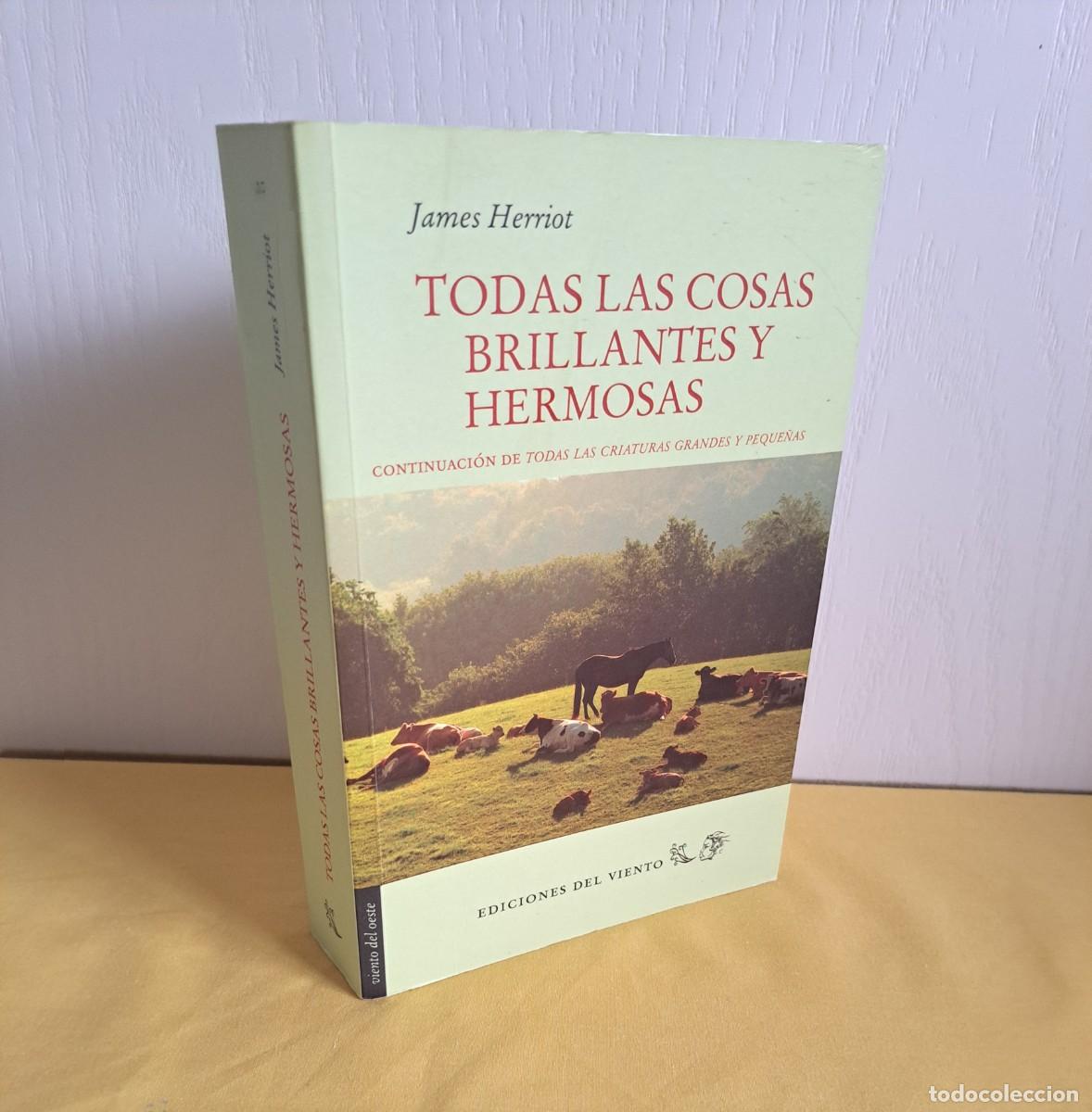 Libros de segunda mano: JAMES HERRIOT - TODAS LAS COSAS BRILLANTES Y HERMOSAS - EDICIONES DEL VIENTO 2013