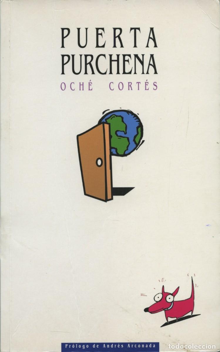 Libros de segunda mano: Och&eacute; Cort&eacute;s. PUERTA PURCHENA. Diputaci&oacute;n de Almer&iacute;a. 1999. Pp. 264