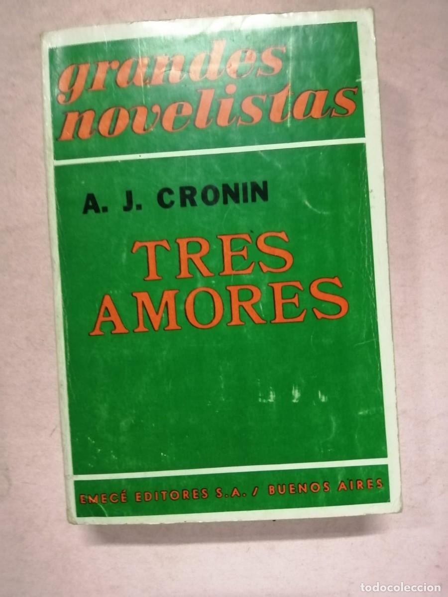 Libros de segunda mano: TRES AMORES (A. J. CRONIN)