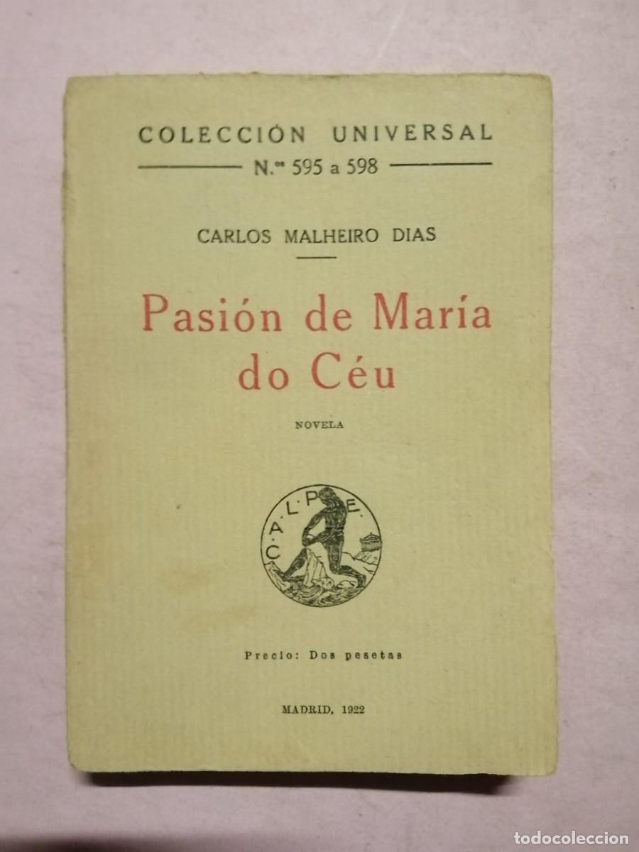 Libros de segunda mano: PASION DE MARIA DO CEU (CARLOS MALHEIRO DIAS)