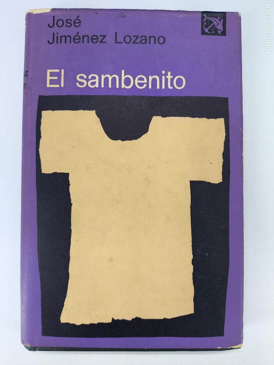 Libros de segunda mano: EL SAMBENITO / JOS&Eacute; JIM&Eacute;NEZ LOZANO / 1&ordf;ed.1972.