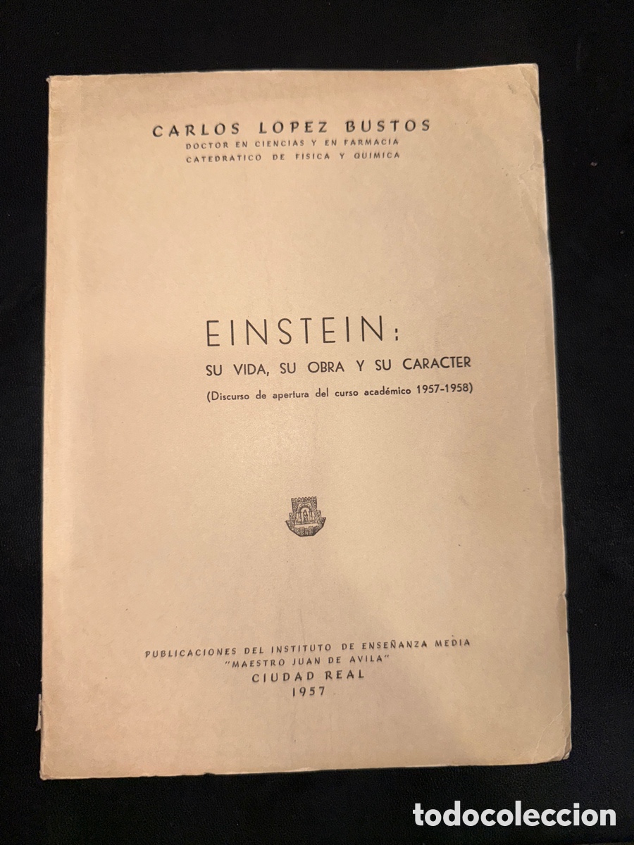 Gebrauchte B&uuml;cher: L&Oacute;PEZ BUSTOS, Carlos Einstein: Su vida, su obra y su car&aacute;cter: [Dedicatoria y aut&oacute;grafo del autor]
